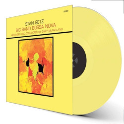 Stan Getz Big Band Bossa Nova (HQ, 180gr., Yellow Vinyl) • Stan Getz Big Band Bossa Nova (HQ, 180gr., Yellow Vinyl)