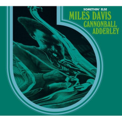 Miles Davis, Cannonball Adderley • Somethin´ Else