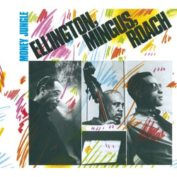 Duke Ellington, Charles Mingus, Max Roach • Money Jungle