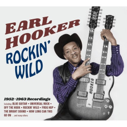 Earl Hooker • Rockin´ Wild (Ltd., Digipack)