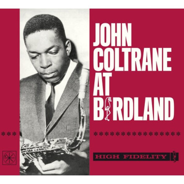 John Coltrane • At Birdland (Remastered, Digipack)