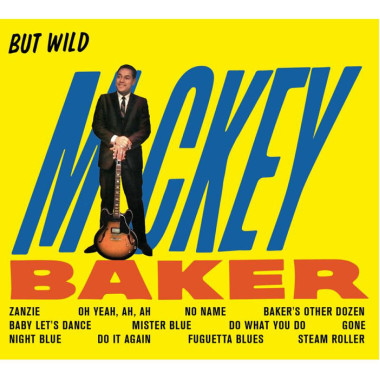 Mickey Baker But Wild / Bossa Nova • Mickey Baker But Wild / Bossa Nova