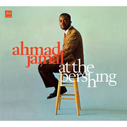 Ahmad Jamal At the Pershing Lounge 1958 ( Booklet) • Ahmad Jamal At the Pershing Lounge 1958 ( Booklet)