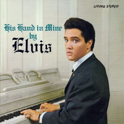 Elvis Presley His Hand in Mine (180 g, solid brown vinyl) • Elvis Presley His Hand in Mine (180 g, solid brown vinyl)
