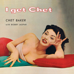 Chet Baker • I Get Chet (180g, red vinyl
