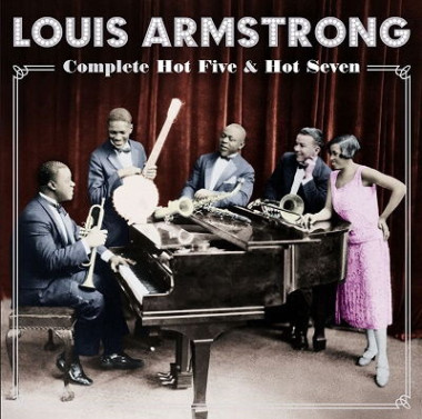 Louis Armstrong • Complete Hot Five & Hot Seven