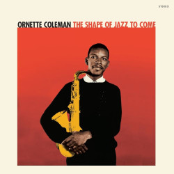 Ornette Coleman • The Shape of Jazz to Come (180g RED vinyl -HQ-)