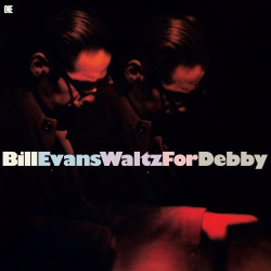 Bill Evans • Waltz for Debby