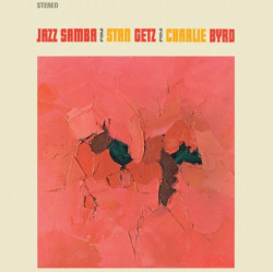 Stan Getz & Charlie Byrd • Jazz Samba