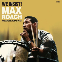 Max Roach • We Insist! Freedom Now Suite