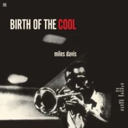 Davis, Miles • Birth Of The Cool