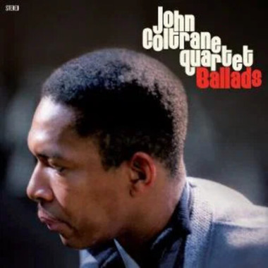 John Coltrane Quartet • Ballads