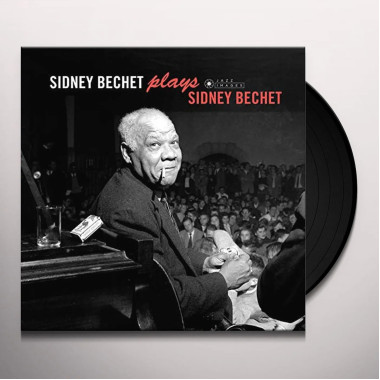 Sidney Bechet • Plays Sidney Bechet (180gr)