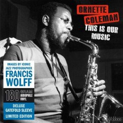 Ornette Coleman • This Is Our Music (hq / 180gr. / gatefold edition / 2 bonus tracks)