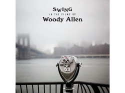 Swing in the Films of Woody Allen (180gr, HQ) • Swing in the Films of Woody Allen (180gr, HQ)