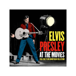 Elvis Presley • At the Movies 1956–1962