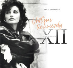 Dubasova Beata • Vrat Mi Tie Hviezdy  / Xii Naj Hitov / 180Gr.