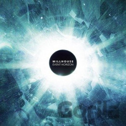 Millhouse • Event Horizon