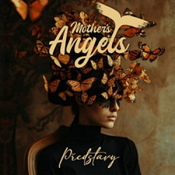Mother's Angels • Představy