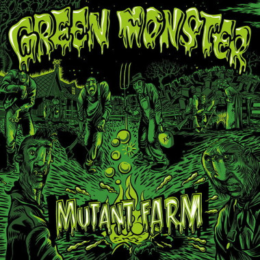 Green Monster Mutant Farm • Green Monster Mutant Farm