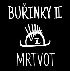 Buřinky Ii • Mrtvot