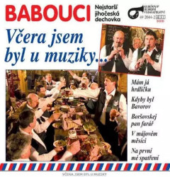 Babouci • Včera jsem byl u muziky