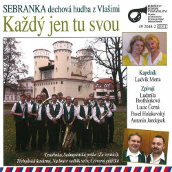 Sebranka • Každý jen tu svou