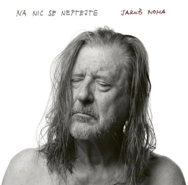 Noha Jakub • Na Nic Se Neptejte