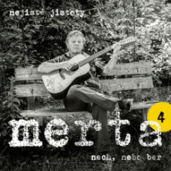 Merta Vladimír • Nech, Nebo Ber. Nejisté Jistoty 4
