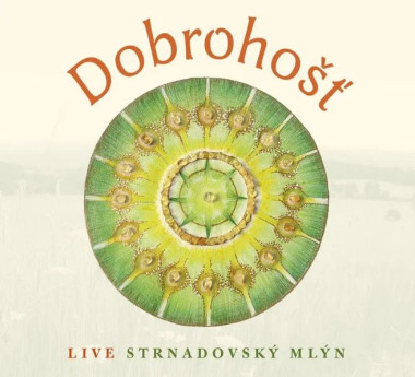 Dobrohošť • Live Strnadovský Mlýn