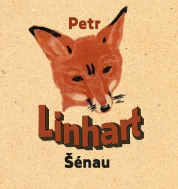 Linhart Petr • Šénau
