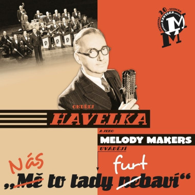 Havelka, Ondrej A Jeho Melody Makers • Nas To Tady Furt Bavi