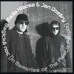 Hlavsa Mejla & Jan Vozáry • Magická Noc (In Memories Of The Plastic People)