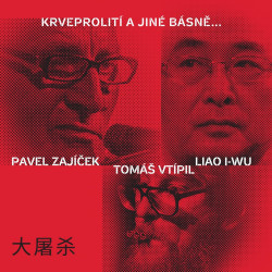 Zajíček Pavel, Vtípil Tomáš, I • Krveprolití A Jiné Básně...