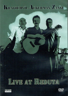 KRATOCHVIL & ACKERMAN & ZANGI • LIVE AT REDUTA