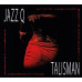 JAZZ Q • TALISMAN