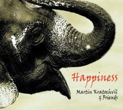 KRATOCHVÍL MARTIN & FRIENDS • HAPPINESS (ŠTĚSTÍ)