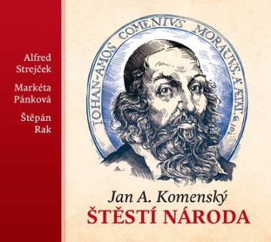 Jan Amos Komenský • Štěstí národa (čte Alfred Strejček) - MP3-CD