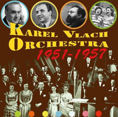 VLACH KAREL ORCHESTRA • 1951-1957