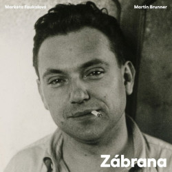 Foukalová Markéta, Martin Brun • Zábrana