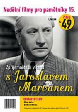Nedělní filmy pro pamětníky 15 Jaroslav Marvan • Nedělní filmy pro pamětníky 15 Jaroslav Marvan