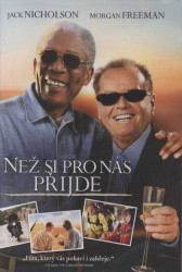 Než si pro nás přijde • Než si pro nás přijde