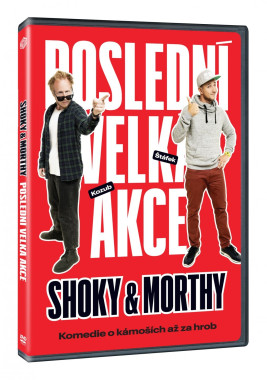 Shoky & Morthy Poslední velká akce • Shoky & Morthy Poslední velká akce
