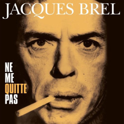 Jacques Brel • Ne Me Quitte Pas (180Gr.)