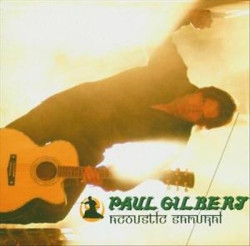 Paul Gilbert Acoustic Samurai • Paul Gilbert Acoustic Samurai