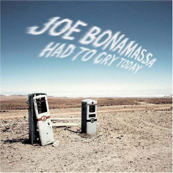 Joe Bonamassa • Had to Cry Today