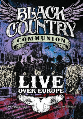 Black Country Communion Live Over Europe • Black Country Communion Live Over Europe