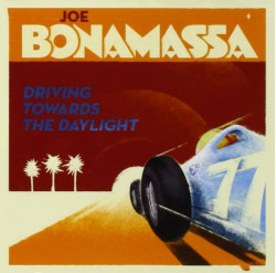 Joe Bonamassa • Driving Towards the Daylight