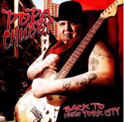 Popa Chubby • Back To New York City