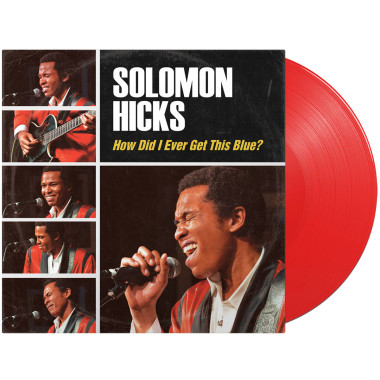 Hicks, Solomon • How Did I Ever Get This Blue
